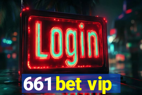 661 bet vip